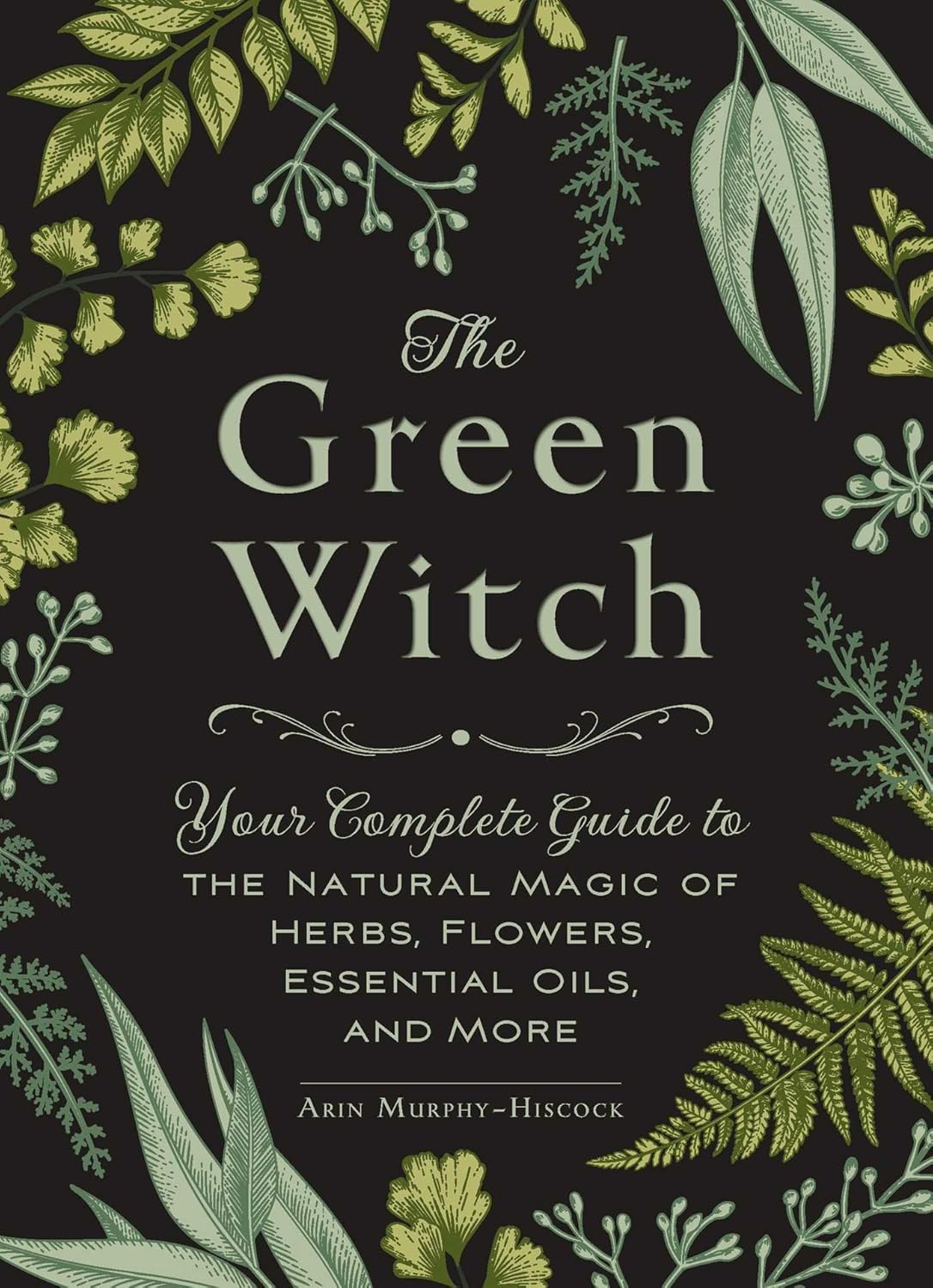 THE GREEN WITCH || ARIN MURPHY-HISCOCK