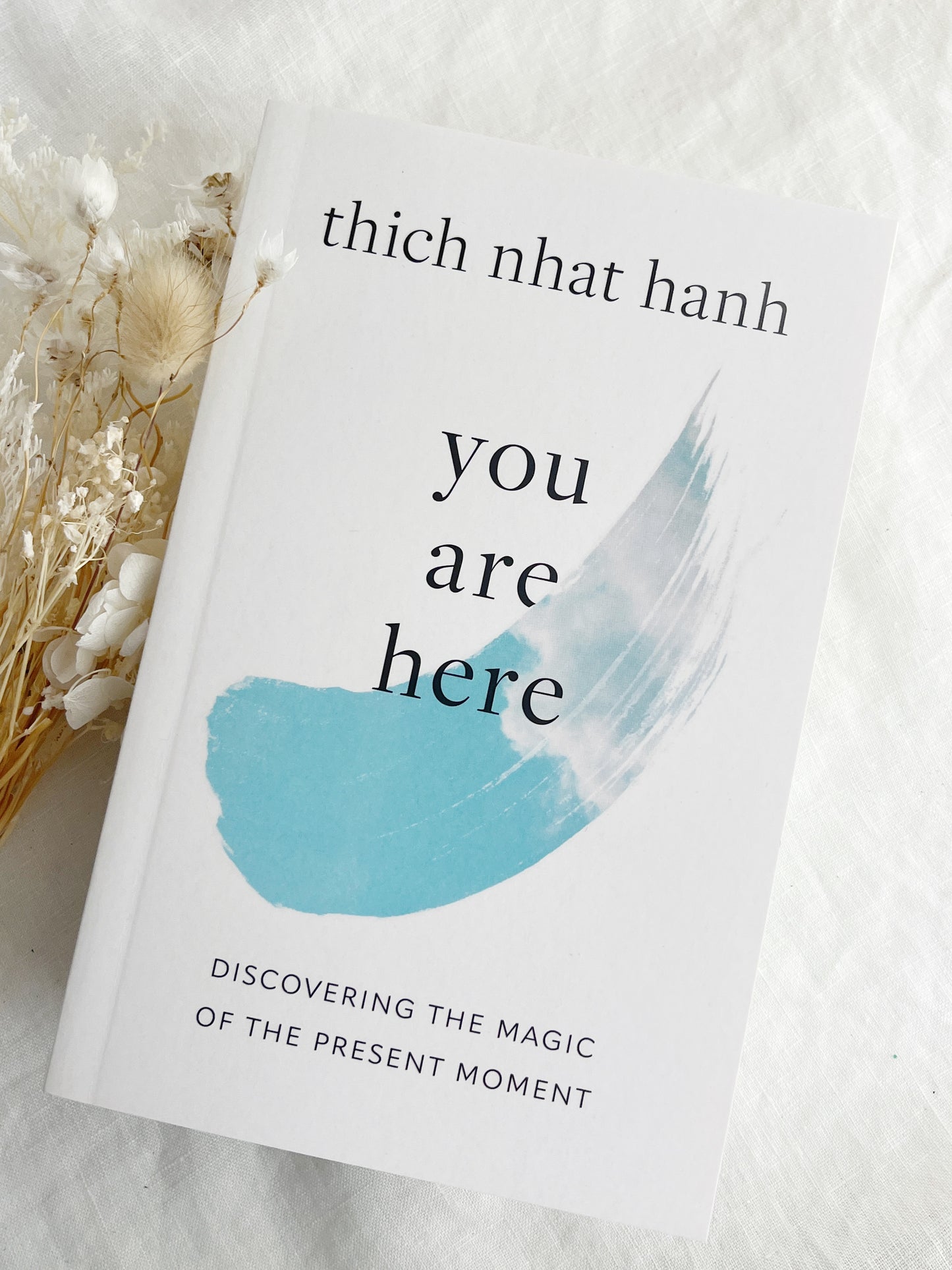 YOU ARE HERE  || THICH NHAT HANH