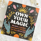 2025 OWN YOUR OWN MAGIC. 365 DAYS OF SPELLS. STONED AND SAGED AUSTRALIA.