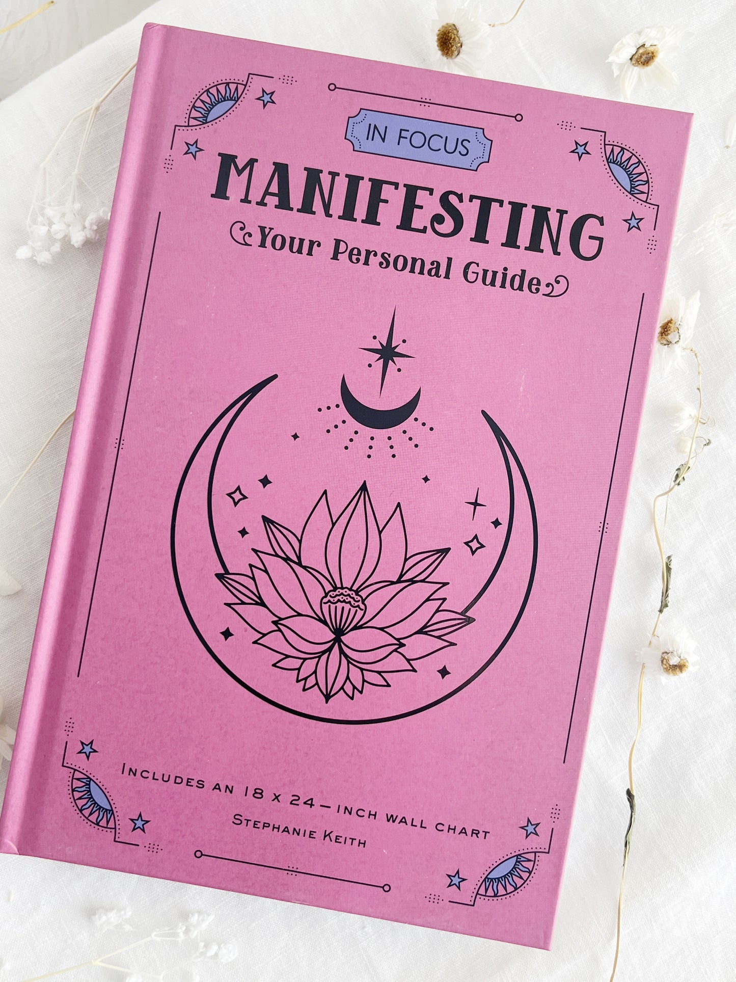 IN FOCUS MANIFESTING. STEPHANIE KEITH. STONED AND SAGED AUSTRALIA.