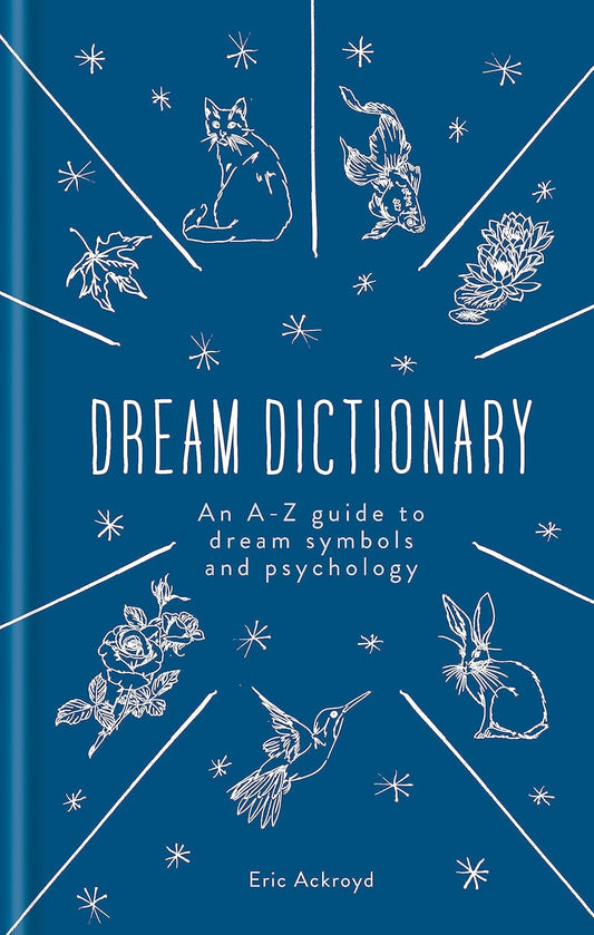 DREAM DICTIONARY || ERIC ACKROYD