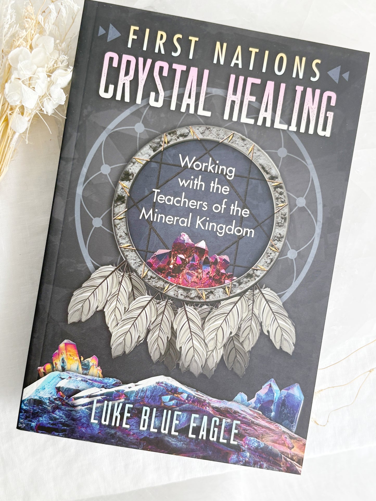 FIRST NATIONS CRYSTAL HEALING || LUKE BLUE EAGLE