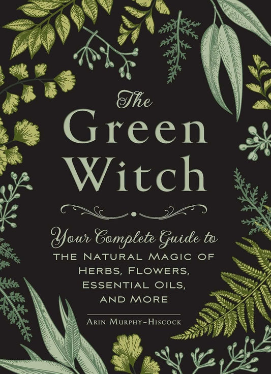 THE GREEN WITCH || ARIN MURPHY-HISCOCK