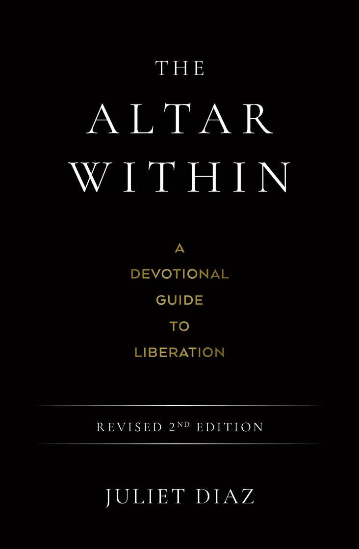 THE ALTAR WITHIN || JULIET DIAZ