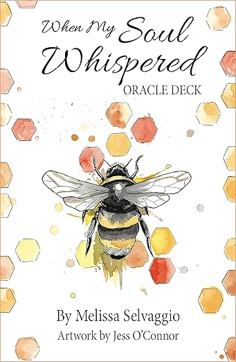 WHEN MY SOUL WHISPERED ORACLE DECK || MELISSA SELVAGGIO