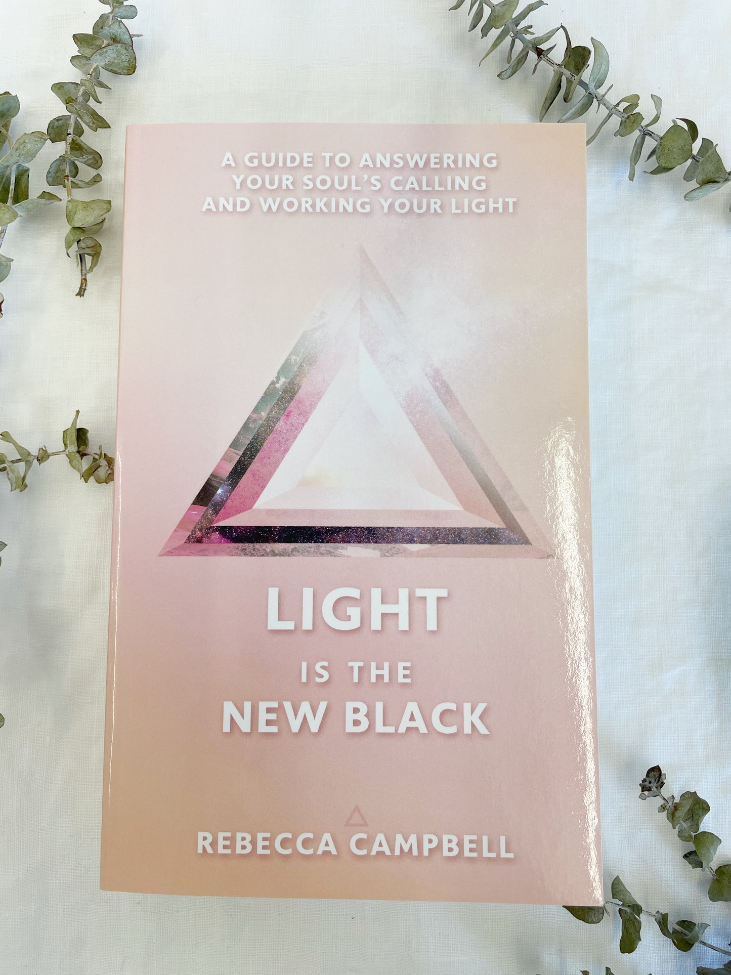 LIGHT IS THE NEW BLACK | REBECCA CAMPBELL